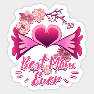 Best Mom Ever Happy Mothers Day Gift Sticker